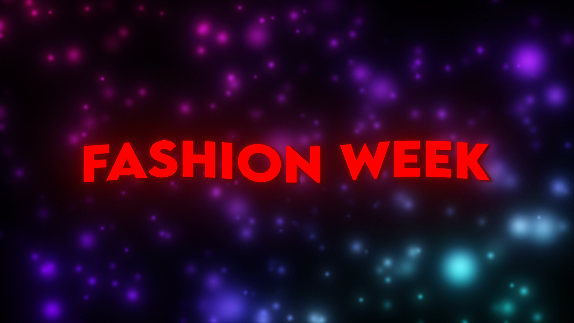 Intro Text Song: Fashion Week