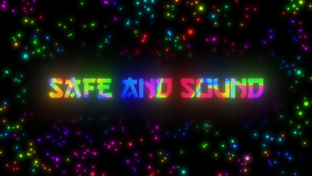 Intro song: Safe and Sound