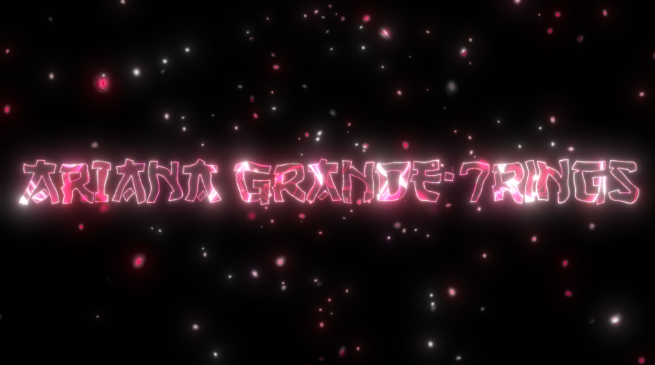 Intro Song: 7rings Ariana Grande