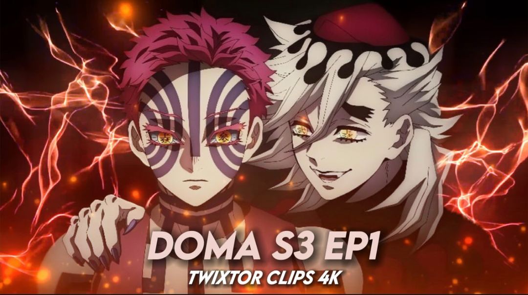 Doma S3 EP 1 Twixtor