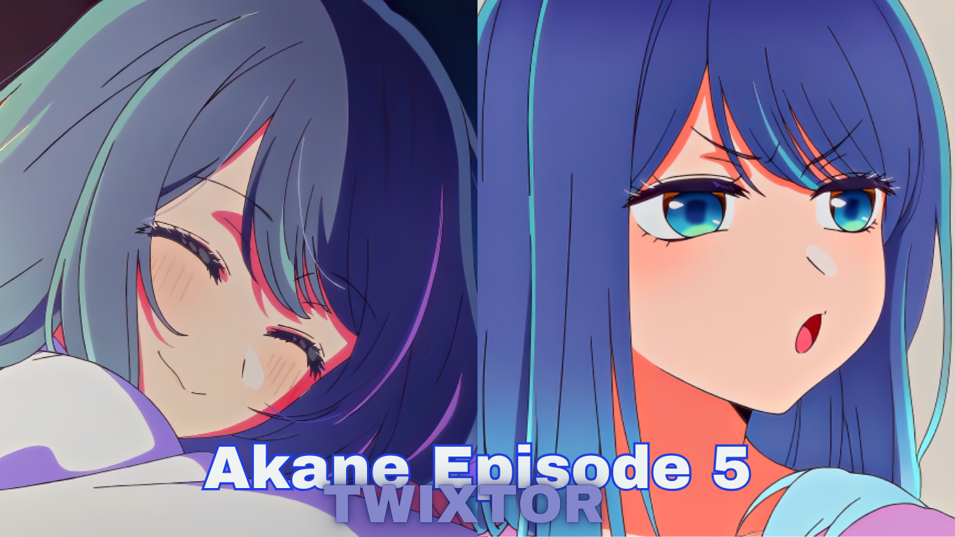 Akane Episode 5 twixtor + Clips