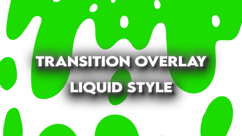 Overlay Liquid Transition